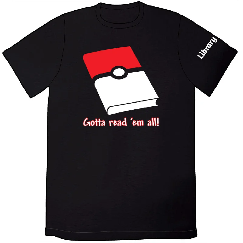 Gotta Read 'Em All Shirt by Library Comic