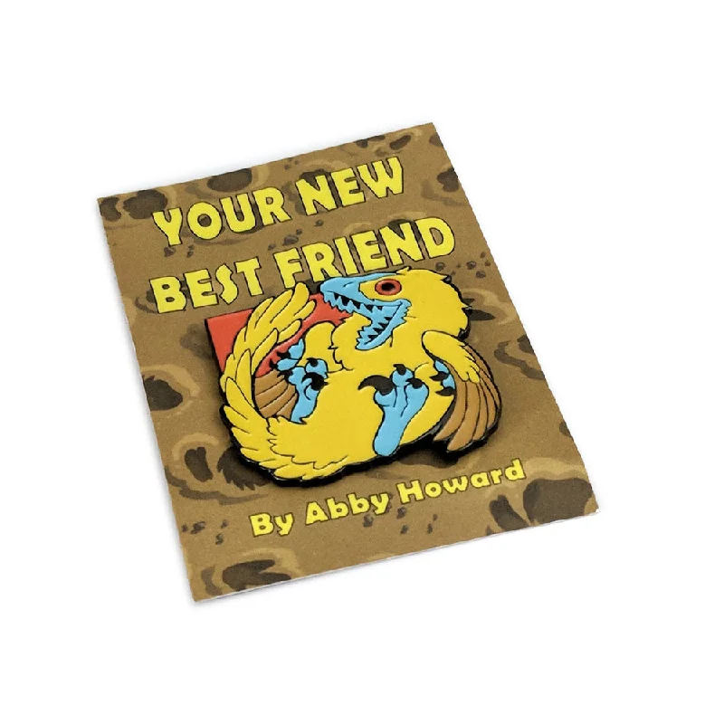 Your New Best Friend Pin by Abby Howard