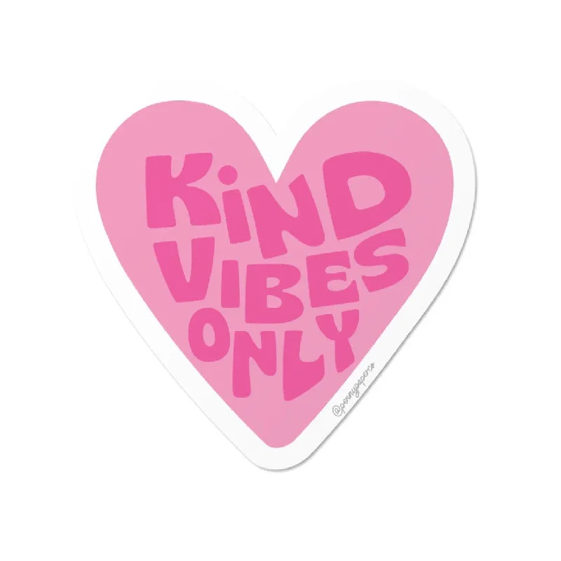 kind vibes only vinyl sticker