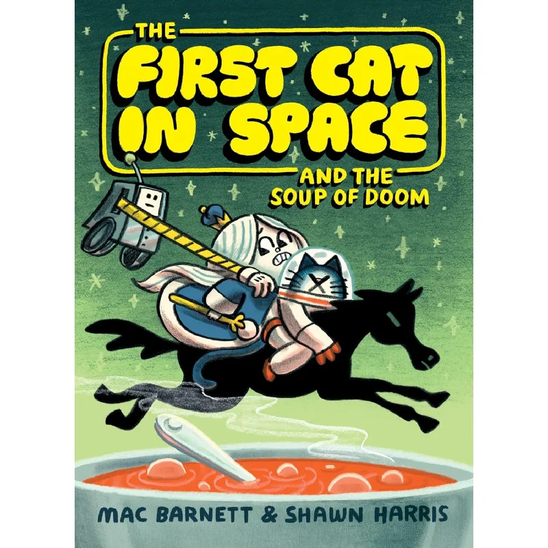 The first cat in space and the soup of doom