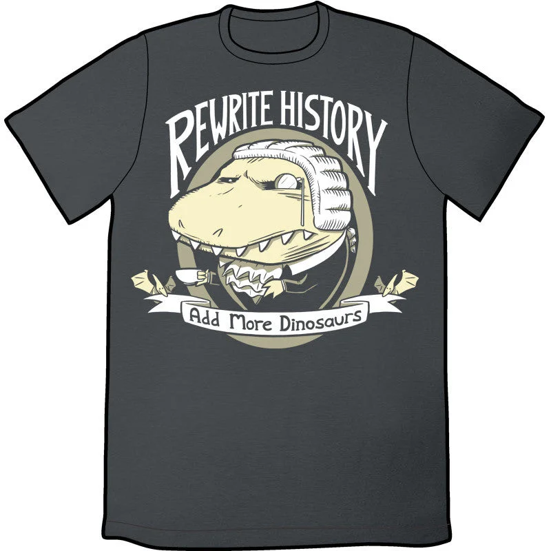 Rewrite History Shirt by Sam Logan