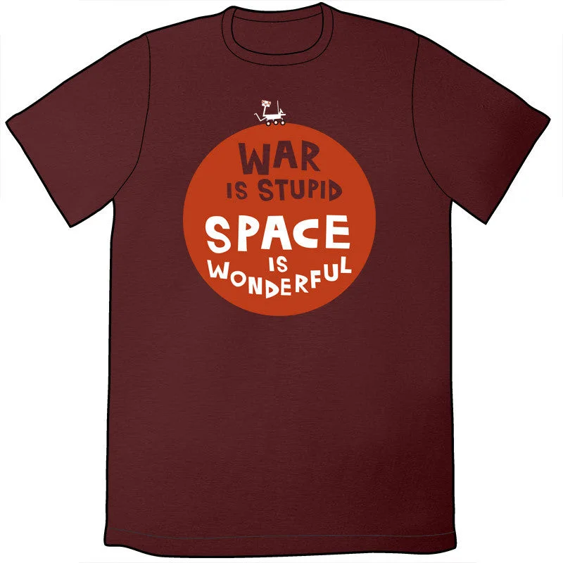 War Is Stupid Space Is Wonderful Shirt by John Allison  *LAST CHANCE*